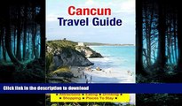 READ  Cancun, Mexico Travel Guide - Attractions, Eating, Drinking, Shopping   Places To Stay