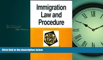 FAVORIT BOOK Immigration Law and Procedure in a Nutshell (Nutshell Series) David S. Weissbrodt