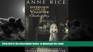 Pre Order Interview with the Vampire: Claudia s Story Anne Rice Full Ebook