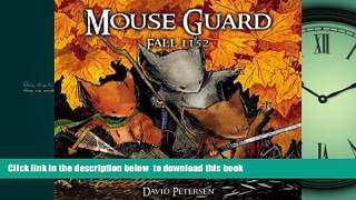 Pre Order Mouse Guard : Fall 1152 David Petersen Full Ebook