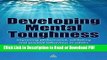 PDF Developing Mental Toughness: Improving Performance, Wellbeing and Positive Behaviour in Others