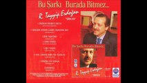 Recep Tayyip Erdoğan - Bu Şarkı Burada Bitmez (1999) Şiir Albümü (toplu kayıt)