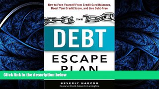 READ book The Debt Escape Plan: How to Free Yourself From Credit Card Balances, Boost Your Credit