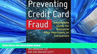 READ PDF [DOWNLOAD] Preventing Credit Card Fraud: A Complete Guide for Everyone from Merchants to