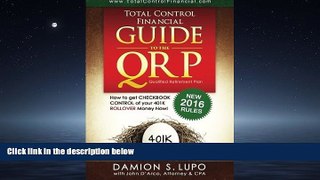 FAVORIT BOOK Total Control Financial Guide to the QRP: How to get Checkbook Control of your 401K