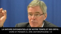 La nature exponentielle de notre temps et ses défis - Vivre et penser à l'ère anthropocène 1/2, Hans van der L00