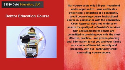 Pre Discharge Bankruptcy Course - Debt Education