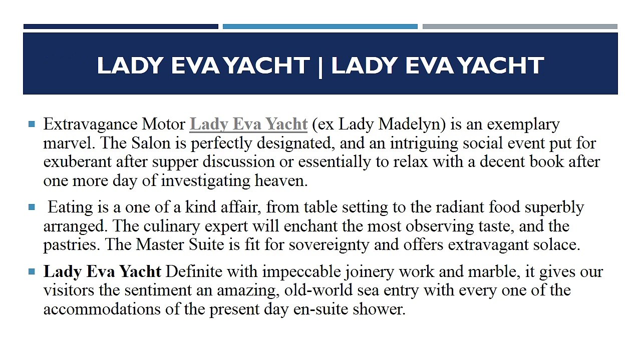 Lady Eva Yacht | About Lady Eva Yacht | Lady Eva Yacht Profile