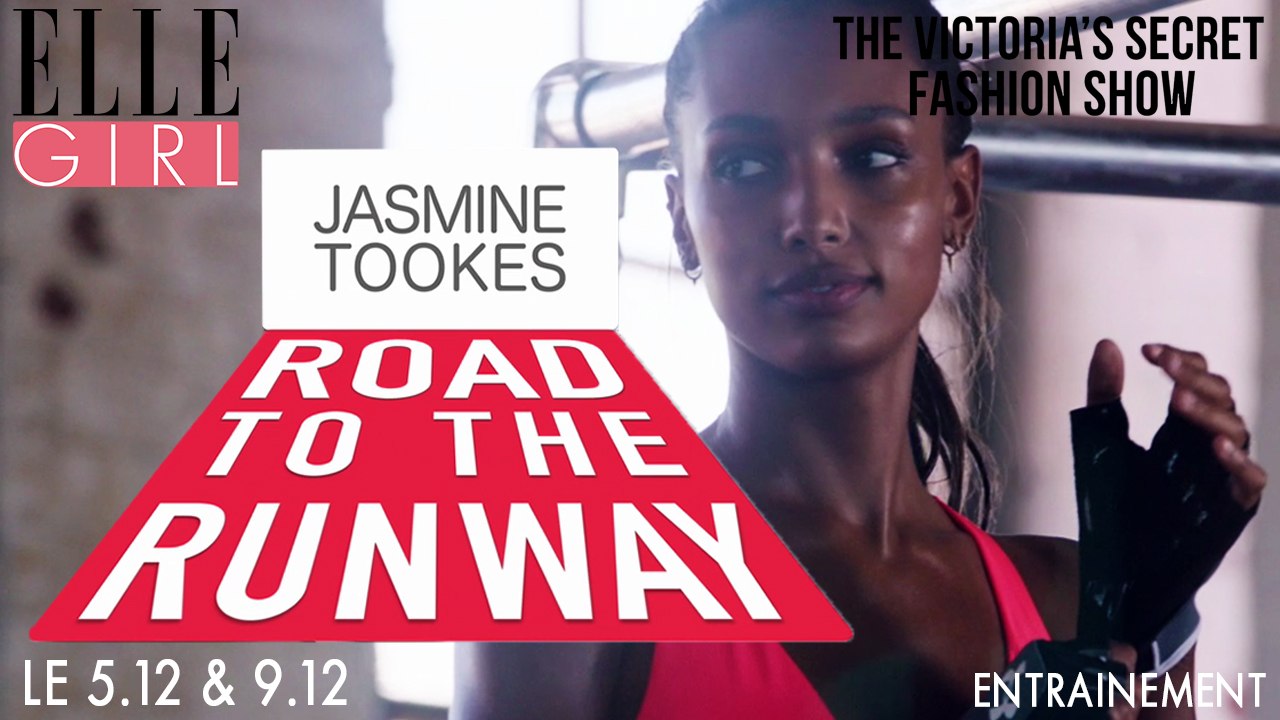 Le Victoria’s Secret Fashion Show 2016: L'entraînement de Jasmine Tookes | Le 5.12 & 9.12 en exclusivité sur ELLE Girl
