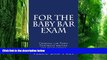 Price For The Baby Bar Exam: Criminal law Torts Contracts writing and multi-choice Value Bar Prep