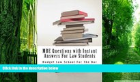 Best Price MBE Questions with Instant Answers For Law Students: Answers On The Same Page As