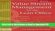 Read Value Stream Management for the Lean Office: Eight Steps to Planning, Mapping,   Sustaining