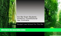 Price For Bar Exam Students: Evidence, Constitutional law, Contracts: The Bar Published All The