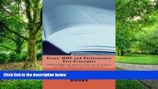 Best Price Essay. MBE and Performance Test Principles: LOOK INSIDE! The Author s Essays and