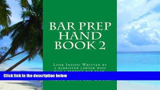 Price Bar Prep Hand Book 2: Look Inside! Written by a barrister lawyer who had a perfect bar exam.