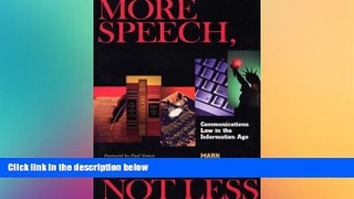FAVORIT BOOK More Speech, Not Less: Communications Law in the Information Age Mark Sableman BOOOK
