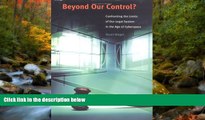 READ THE NEW BOOK Beyond Our Control? Confronting the Limits of Our Legal System in the Age of