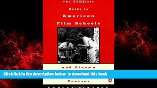 PDF Ernest Pintoff The Complete Guide to American Film Schools and Cinema and Television Courses