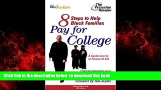 Epub Eight Steps to Help Black Families Pay for College: A Crash Course in Financial Aid (College