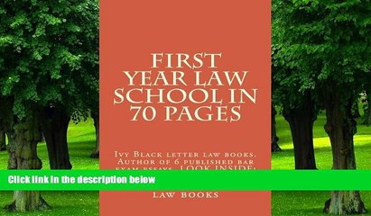 Download Video: Best Price First Year Law School In 70 Pages: Ivy Black letter law books. Author of 6 published