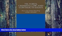 Best Price 75% Torts, Criminal law, and Contracts Essays: Easy Law School Reading - LOOK INSIDE!