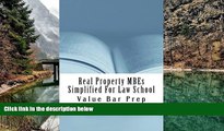 Buy Value Bar Prep Real Property MBEs Simplified For Law School: Answers To The Top MBEs Asked On