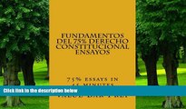 Pre Order Fundamentos del 75% Derecho Constitucional Ensayos: 75% essays in 45 minutes (Spanish