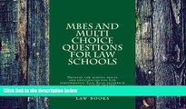 Price MBEs and Multi Choice Questions for law schools: Develop law school skills and efficiencies