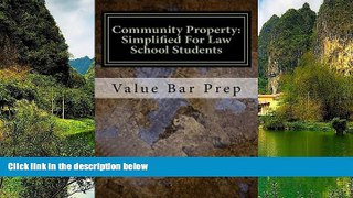 Online Value Bar Prep Community Property: Simplified For Law School Students: Property acquired