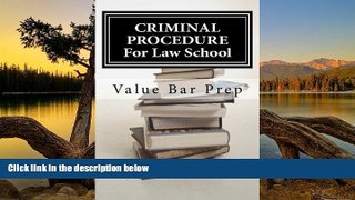 Buy Value Bar Prep CRIMINAL PROCEDURE For Law School: The 4th, 5th, 6th and 8th amendments are the