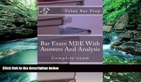 Read Online Value Bar Prep Bar Exam MBE With Answers And Analysis: Multi state questions and hints
