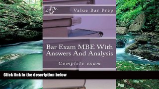 Read Online Value Bar Prep Bar Exam MBE With Answers And Analysis: Multi state questions and hints