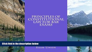 Online National Bar Exam Union Principles of Constitutional Law For Bar Exams: Templates For