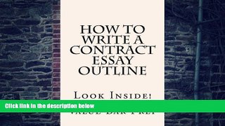 Price How To Write A Contract Essay Outline: Look Inside! Value Bar Prep For Kindle
