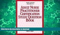 READ THE NEW BOOK Adult Nurse Practitioner Certification Study Question Book (Family Nurse