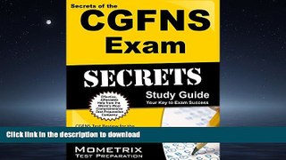 FAVORIT BOOK Secrets of the CGFNS Exam Study Guide: CGFNS Test Review for the Commission on