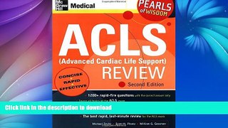 READ THE NEW BOOK ACLS (Advanced Cardiac Life Support) Review (McGraw-Hill s ACLS (Advanced