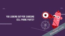 Samsung parts Mississauga _ Samsung parts Canada _ Samsung cell phone parts