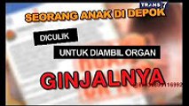 Hoax atau Fakta - Seorang Anak di Depok yang Diculik Untuk Diambil Ginjalnya [On The Spot]