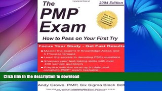 PDF ONLINE The PMP Exam: How to Pass on Your First Try by Andy Crowe (2004-12-01) READ NOW PDF