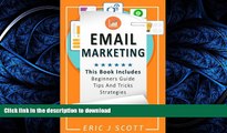 READ THE NEW BOOK Email Marketing: This Book Includes  Email Marketing Beginners Guide, Email