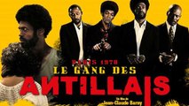 LE Gang des Antillais (Bande Annonce)