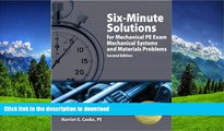 READ PDF Six-Minute Solutions for Mechanical PE Exam Mechanical Systems and Materials Problems,