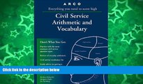 Pre Order Arco Civil Service Arithmetic and Vocabulary: Everything You Need to Know to Get a Civil