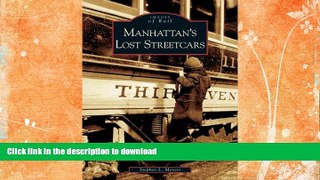 READ  Manhattan s Lost Streetcars (NY)  (Images of Rail) FULL ONLINE