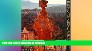 READ  Bryce Canyon National Park: The Desert s Hoodoo Heart (A 10x13 BookÂ©) (Coffee Table