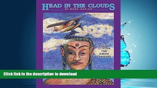 FAVORIT BOOK Head in the Clouds: A Guide to Yoga for Airline Travelers READ EBOOK