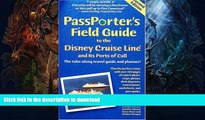 READ BOOK  Passporter s Field Guide to the Disney Cruise Line and Its Ports of Call: The