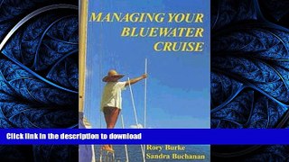 READ THE NEW BOOK Managing Your Bluewater Cruise (Cruising Series) READ EBOOK