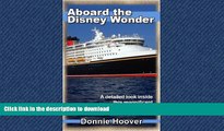 READ THE NEW BOOK Disney Cruise : Aboard The Disney Wonder - A detailed look inside this